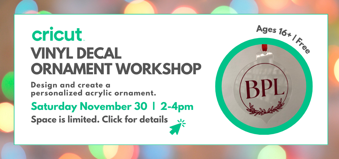 Cricut Ornament Workshop - Sat. Nov 30 at the library!